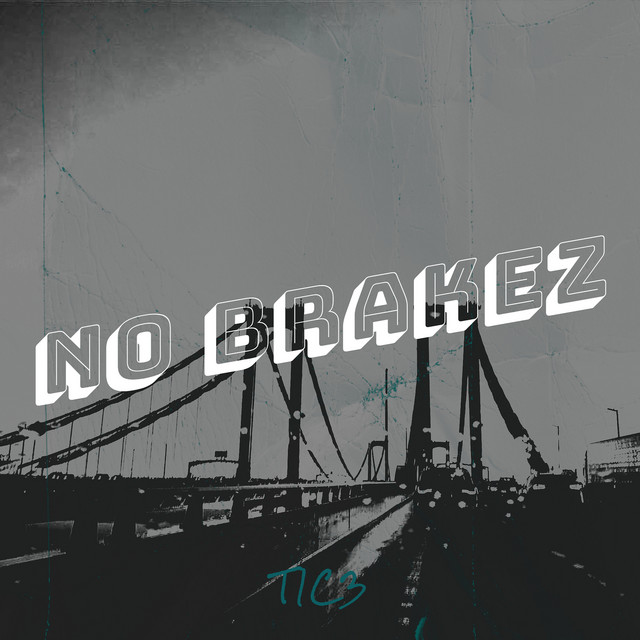No Brakez