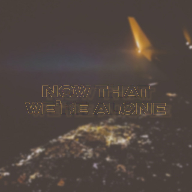 Now That We're Alone cover art