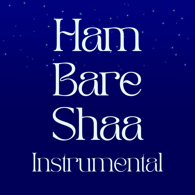 Basu Dev – Ham Bare Shaa - Instrumental