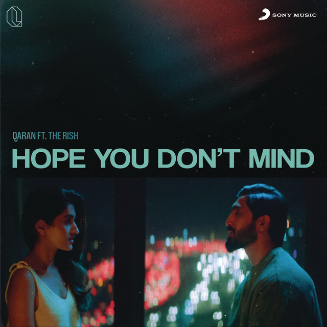 Hope You Don't Mind (feat. The Rish)