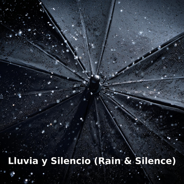 Cover of Lluvia y Silencio (Rain & Silence) by Pacifica Norte
