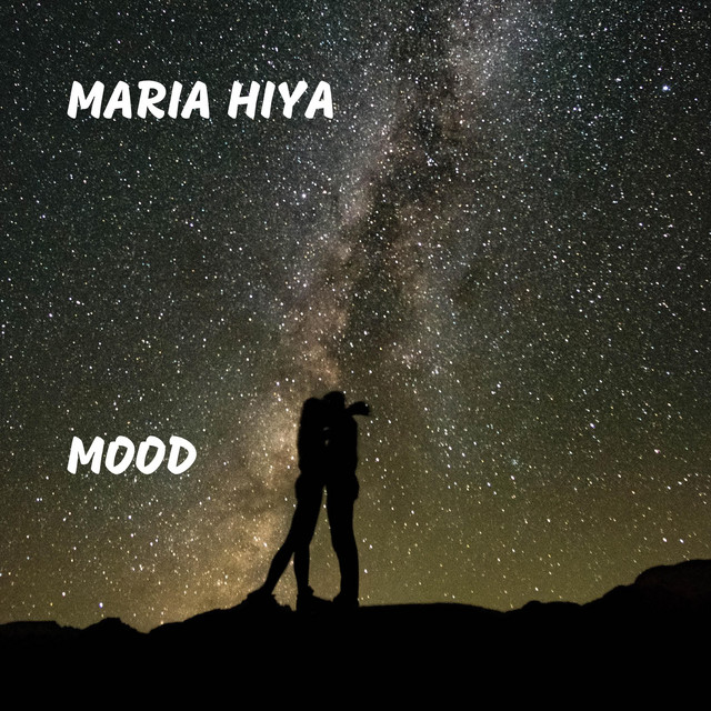 Mood - EP by Maria Hiya | Spotify