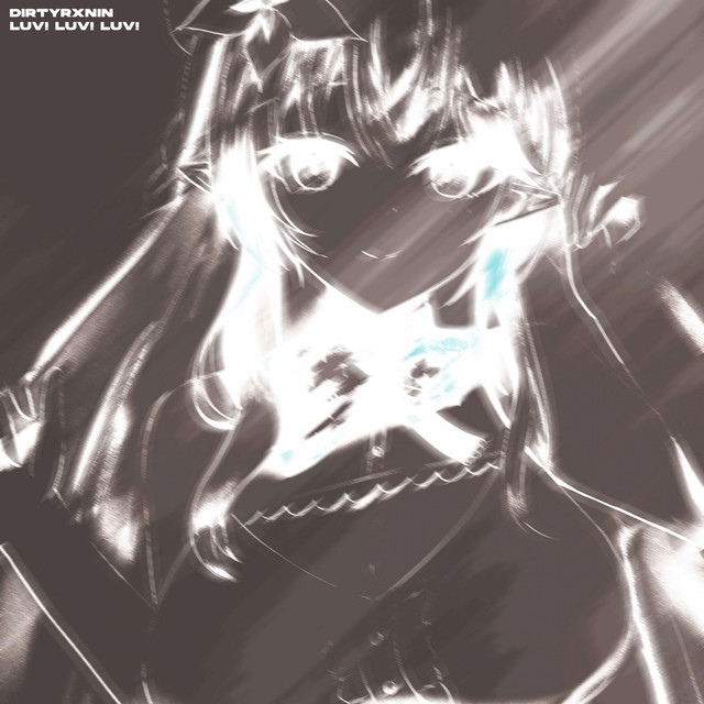 Cover art: Luv! Luv! Luv! — DIRTYRXNIN