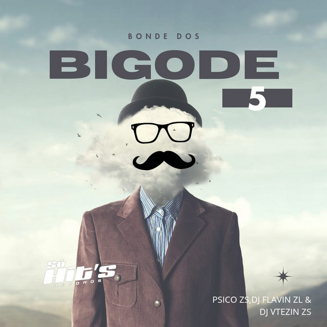 Bonde Dos Bigode 5