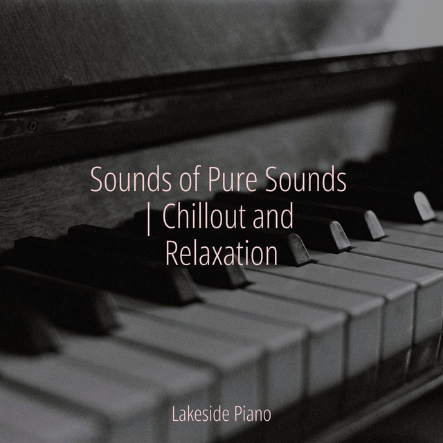 Sounds of Pure Sounds | Chillout and Relaxation - Album by SD | Spotify