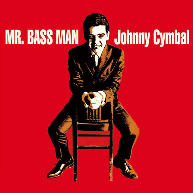 Mr. Bass Man [Extended Version (Remastered)] - Single by Johnny Cymbal ...