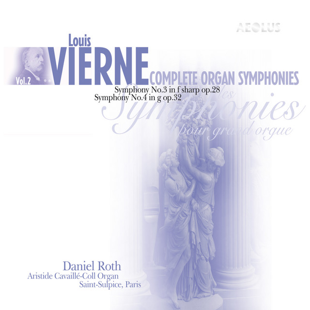 Vierne: Complete Organ Symphonies Vol. 2