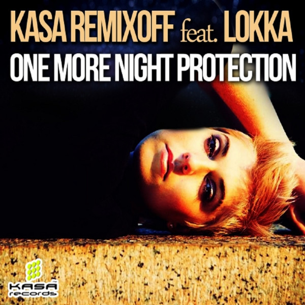 Обкладинка: One More Night Protection (feat. Lokka) - Extended Mix — Kasa Remixoff
