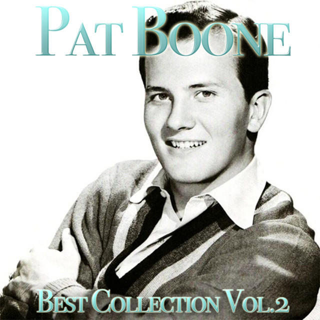 Pat Boone, Vol. 2 (Best Collection) - Compilation by Pat Boone