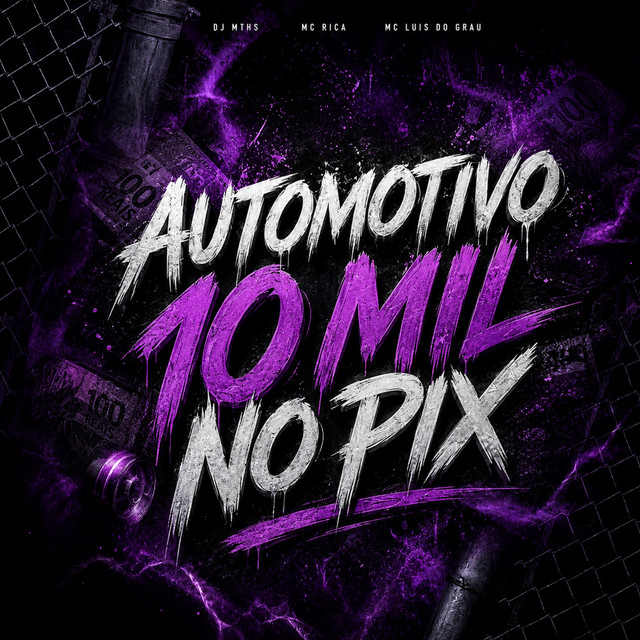 DJ MTHS, MC Rica, MC LUIS DO GRAU – Automotivo 10 Mil no Pix