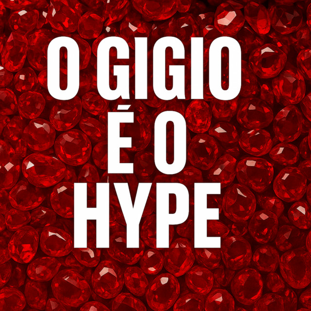 O GIGIO É O HYPE cover art