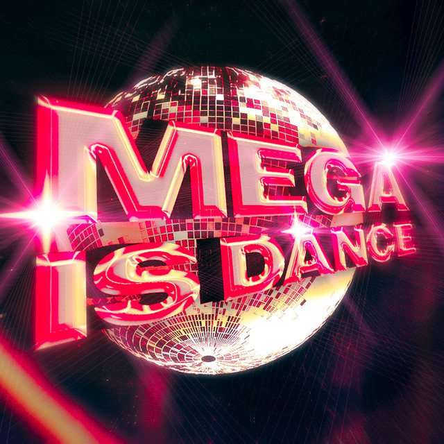 MEGA IS DANCE cover