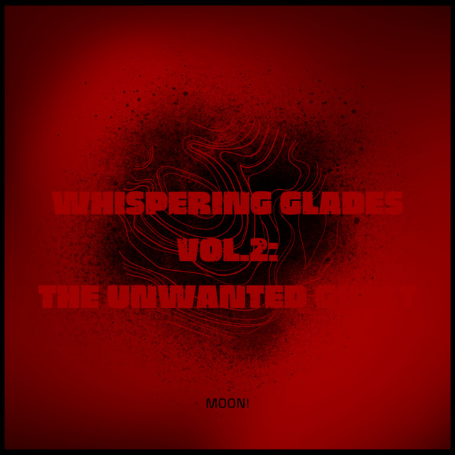 Harmony Of The Glades Vol.2: The Unwanted Guest cover art