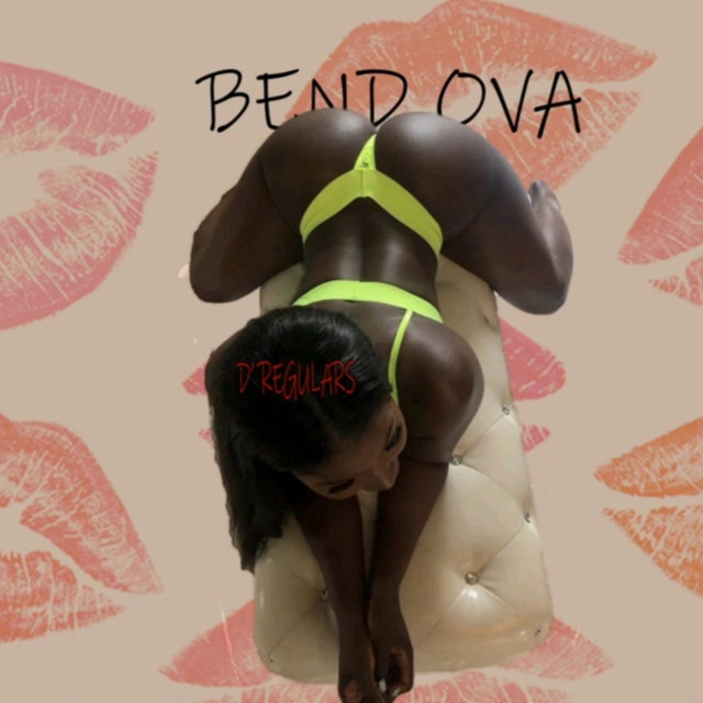 D' Regulars – Bend Ova