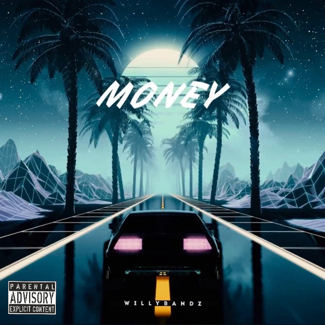 Money - Single by WillyBandz | Spotify