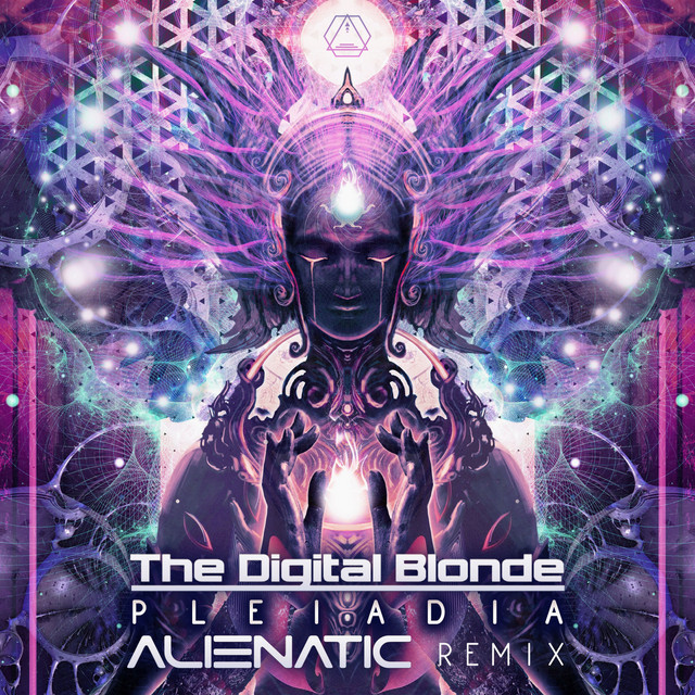 Pleiadia (Alienatic Remix) - Single by The Digital Blonde | Spotify
