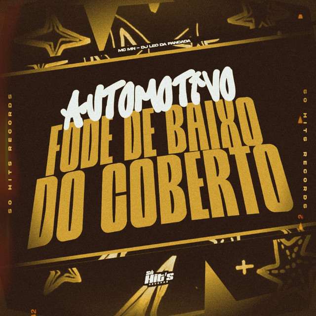 Automotivo Fode de Baixo do Coberto
