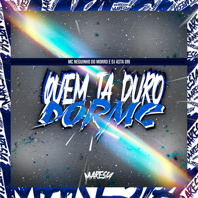 Quem Ta Duro Dorme
