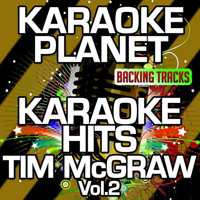 Karaoke Hits Tim McGraw, Vol. 2 (Karaoke Version) - Album by A-Type ...