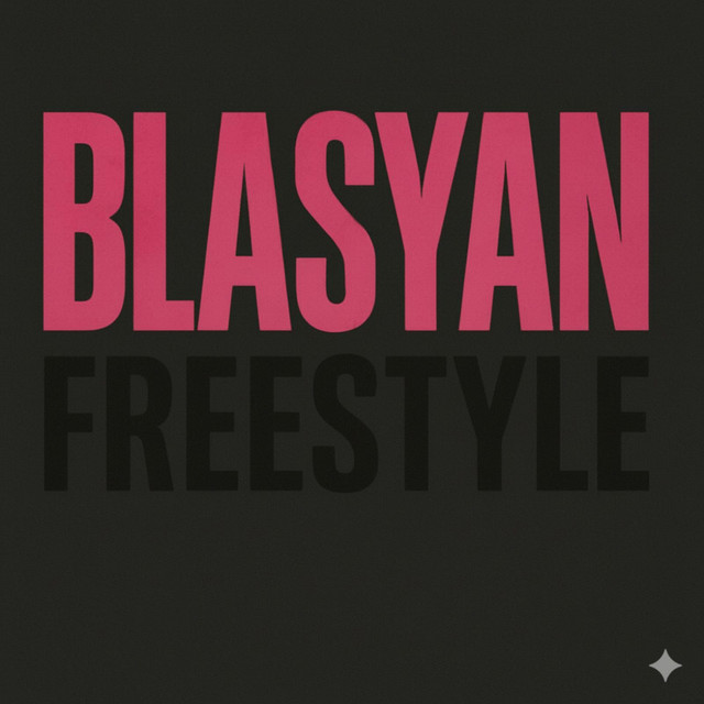 Blasyan Freestyle