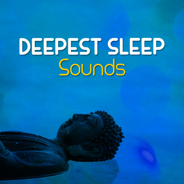 Deepest Sleep Sounds