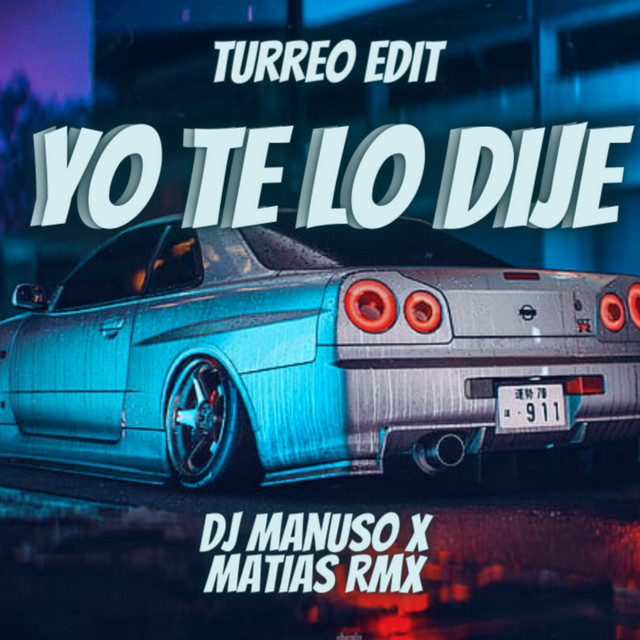 Yo Te Lo Dije (Turreo Edit)