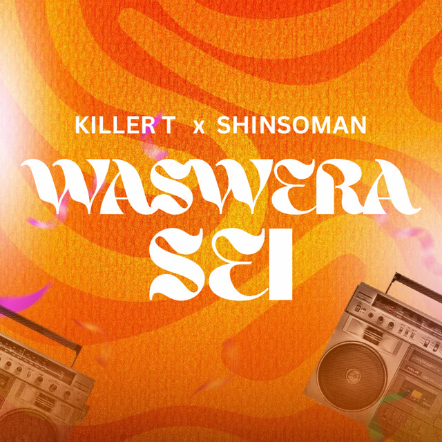 Waswera Sei (feat. Shinsoman)