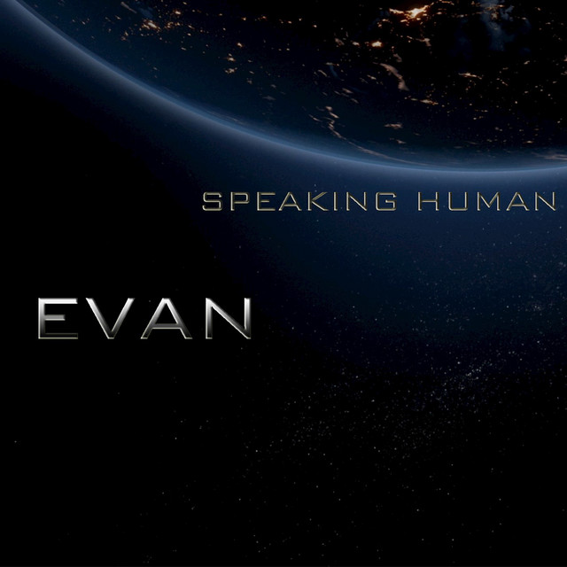 Speaking Human - EP by Evan | Spotify