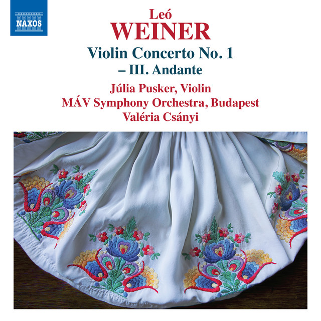 Weiner: Violin Concerto No. 1 in D Major, Op. 41: III. Andante