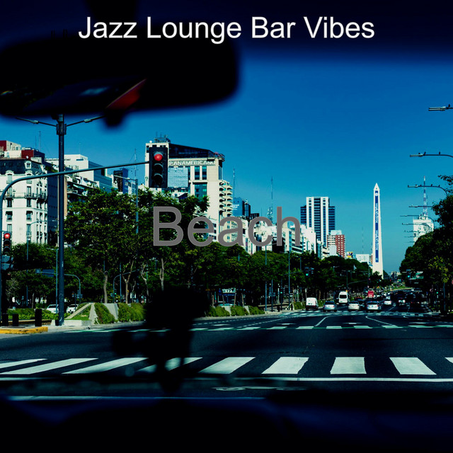 Beach - Album by Jazz Lounge Bar Vibes | Spotify