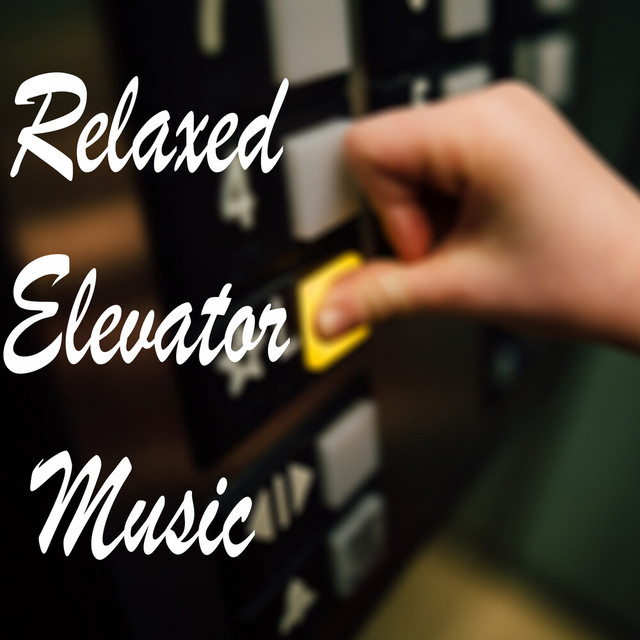 Relaxed Elevator Music - Album by Universal Production Music | Spotify