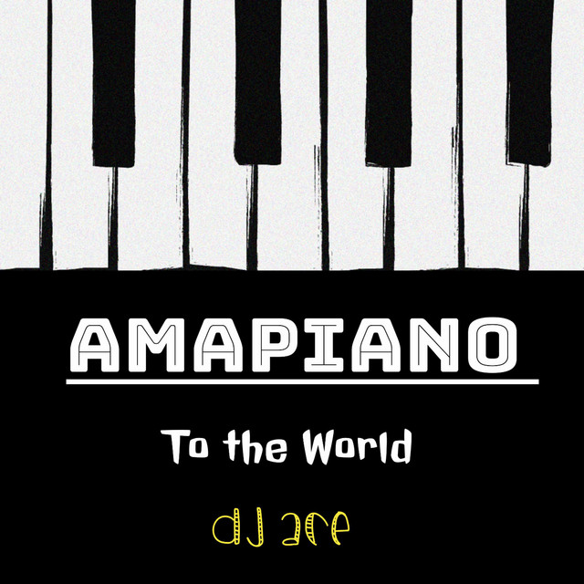 AMAPIANO to the World cover art