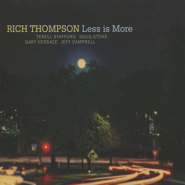 Less Is More — Rich Thompson
