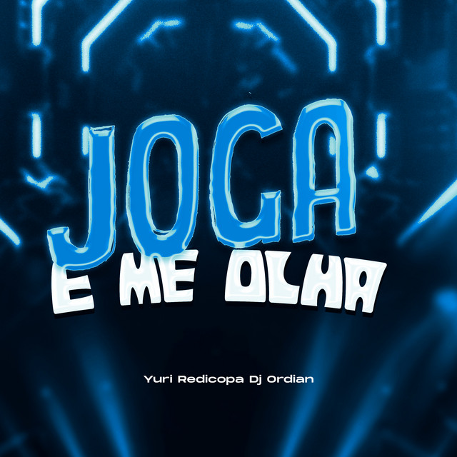 JOGA E ME OLHA