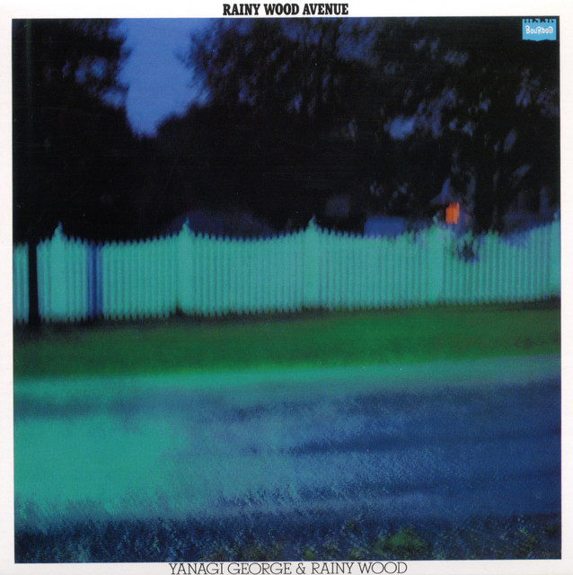 邦楽 YANAGI CHO & RAINY WOOD RAINY WOOD AVENU RAINY WOOD AVENUE - Album by George Yanagi And Rainywood | Spotify