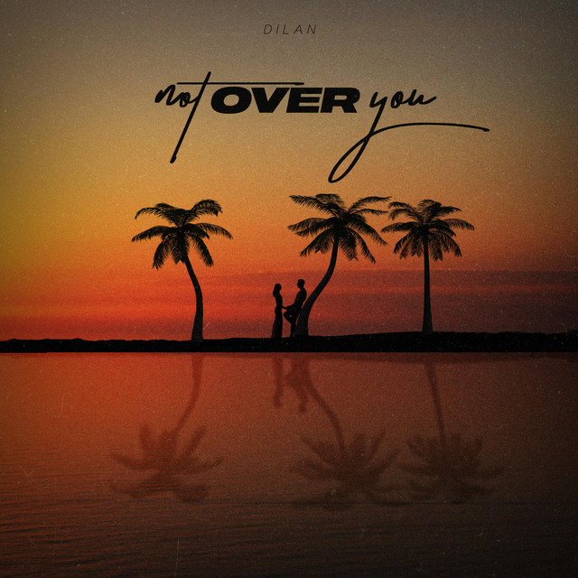 Not Over You