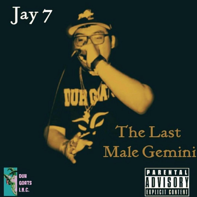 The Last Male Gemini - Album by Jay.7 | Spotify
