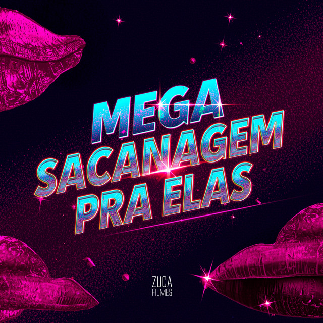 Mega Sacanagem pra Elas