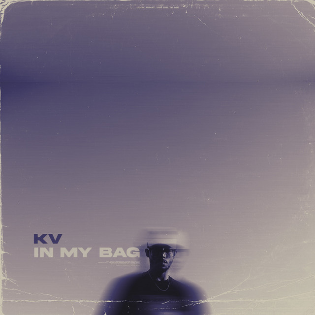 In My Bag - song and lyrics by KV | Spotify