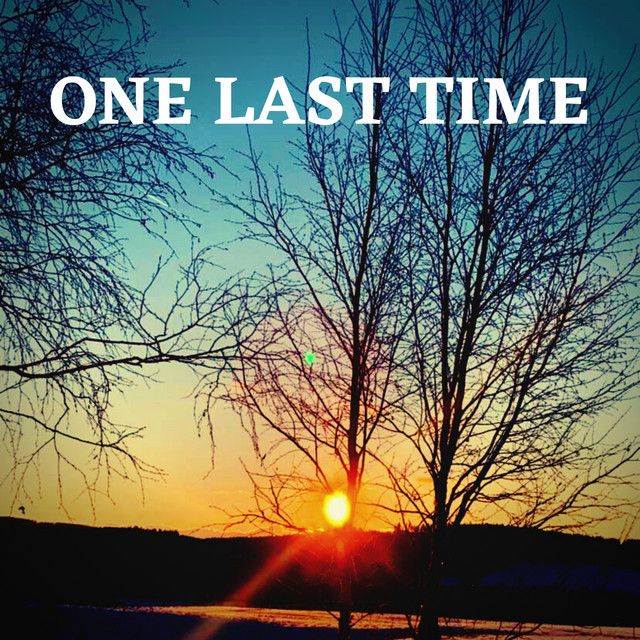 One Last Time