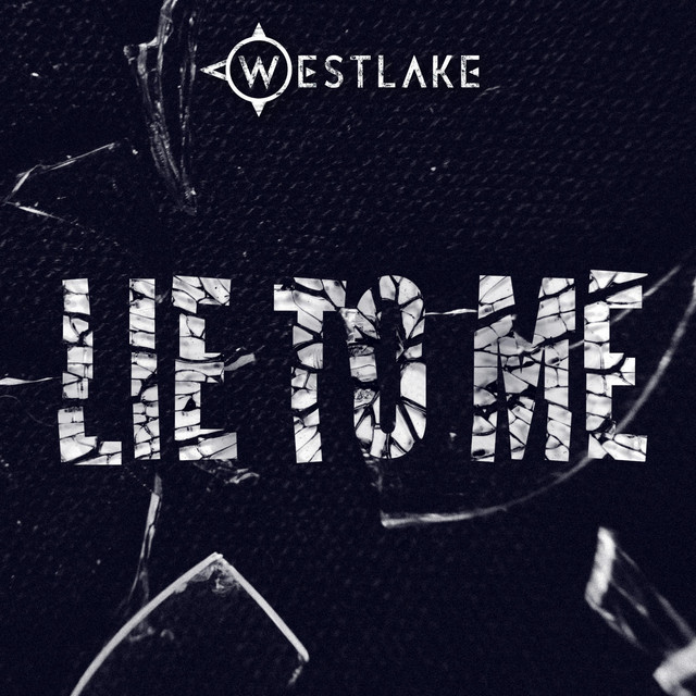 Обкладинка: Lie to Me — Westlake