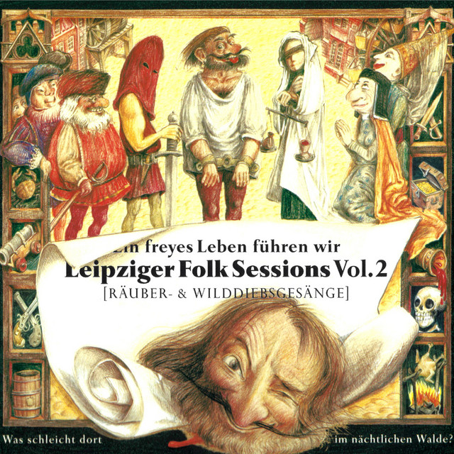 Ein freyes Leben führen wir (Räuber-& Wilddiebsgesänge) cover art