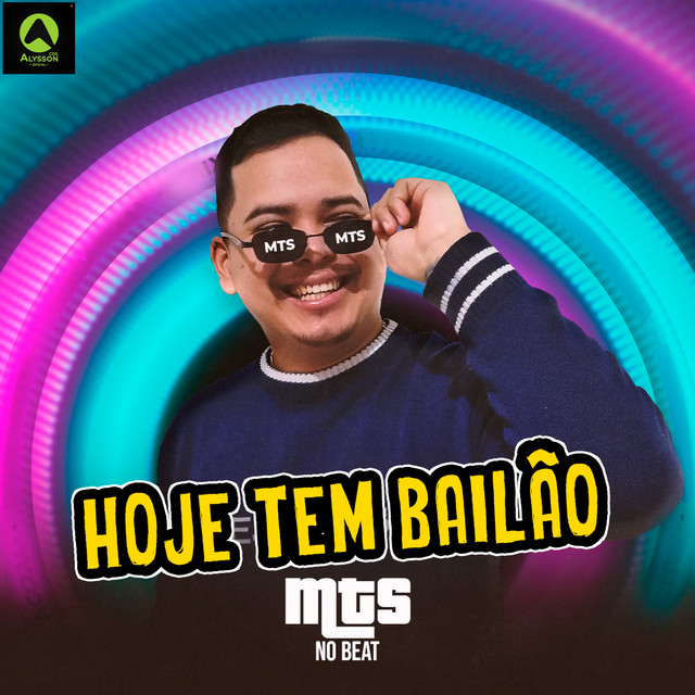 Hoje Tem Bailão (feat. Alysson CDs Oficial)