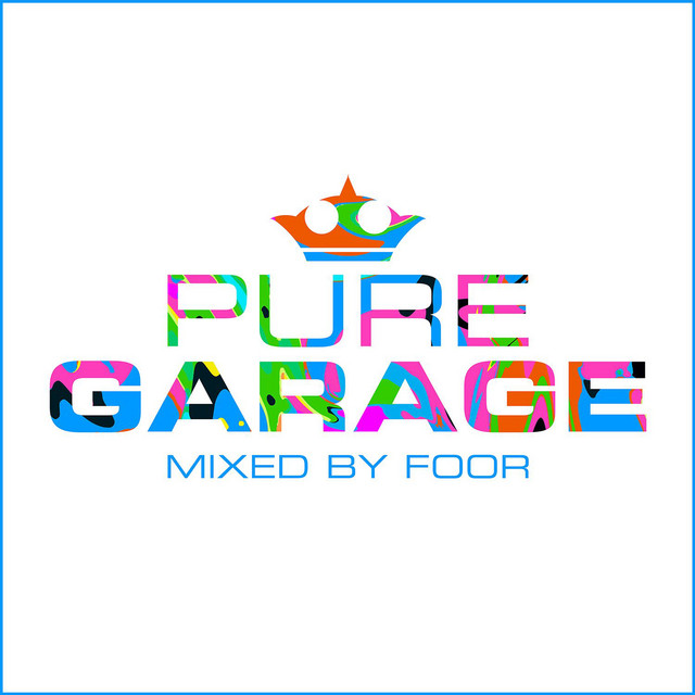Pure Garage (Mixed by FooR) cover art