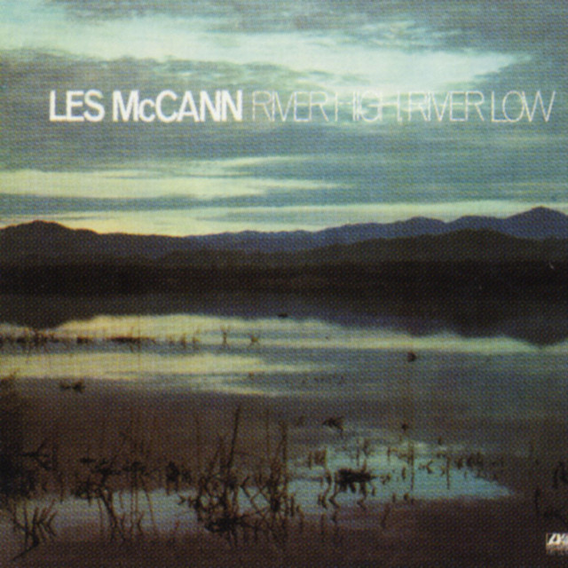 Les McCann, River High, River Low