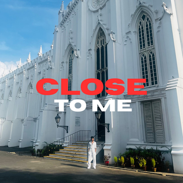 Close to Me