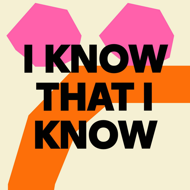 I Know That I Know