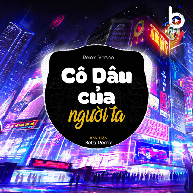 Cô Dâu Của Người Ta - Remix