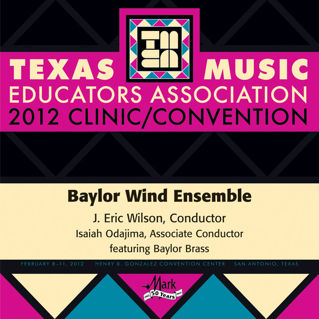 2012 Texas Music Educators Association (TMEA): Baylor Wind Ensemble cover art