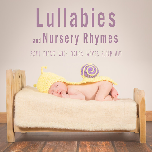 Lullabies and Nursery Rhymes (Soft Piano with Ocean Waves Sleep Aid), Vol. 1 cover